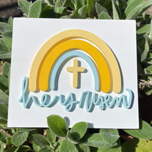 Load image into Gallery viewer, He is Risen Rainbow Sign--2 Styles!