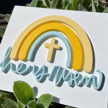 Load image into Gallery viewer, He is Risen Rainbow Sign--2 Styles!