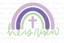 Load image into Gallery viewer, He is Risen Rainbow Sign--2 Styles!