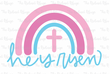 Load image into Gallery viewer, He is Risen Rainbow Sign--2 Styles!