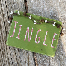 Load image into Gallery viewer, &#39;Jingle&#39; Wooden Sign

