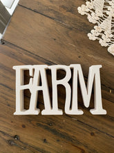 Load image into Gallery viewer, White Wood Word--FARM--Handmade Wooden ShelfSitter, use on Mantle or Tiered tray
